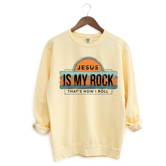 Jesus Is My Rock | Garment Dyed Sweatshirt