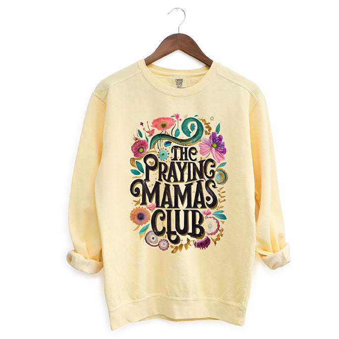 Praying Mama Club Floral | Garment Dyed Sweatshirt