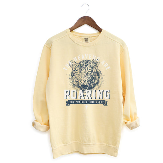 Roaring The Praise Of His Glory | Garment Dyed Sweatshirt