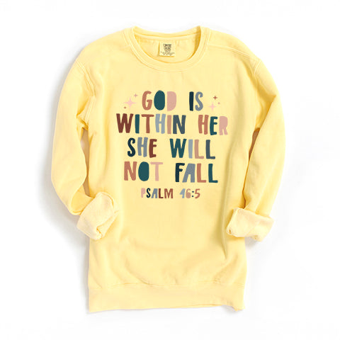 She Will Not Fall | Garment Dyed Sweatshirt