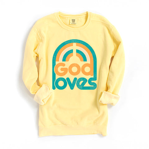 God Loves Rainbow | Garment Dyed Sweatshirt