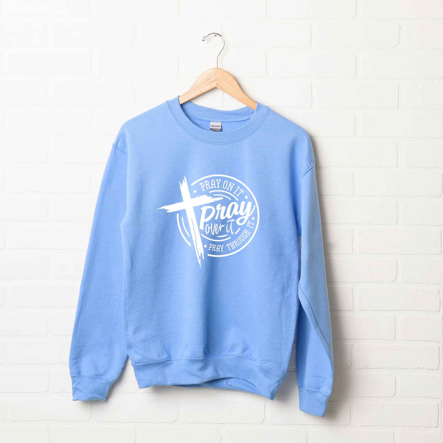 Pray Over It | Sweatshirt