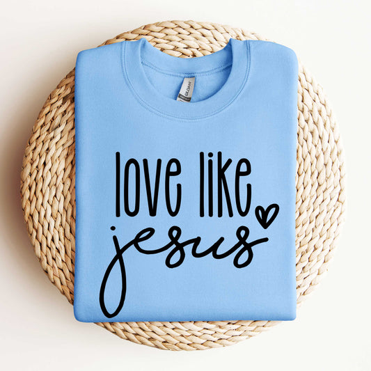 Love Like Jesus Cursive Heart | Sweatshirt