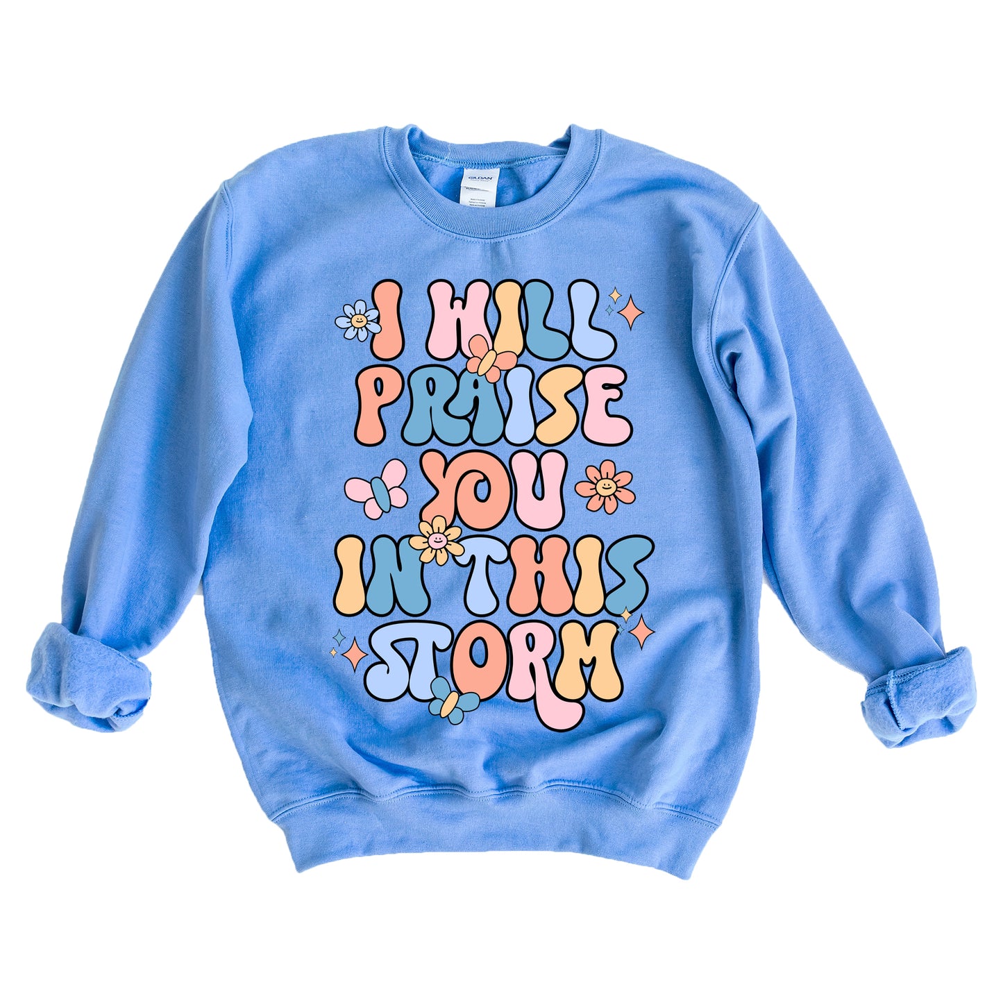 Praise You In The Storm | Sweatshirt
