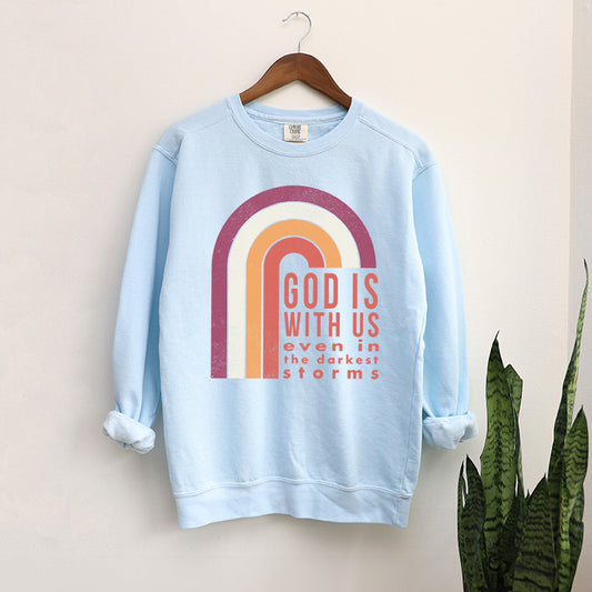 God Is With Us Rainbow | Garment Dyed Sweatshirt
