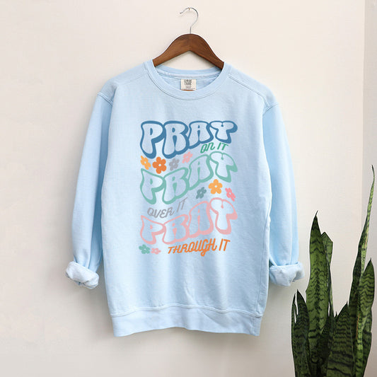 Pray Stacked | Garment Dyed Sweatshirt