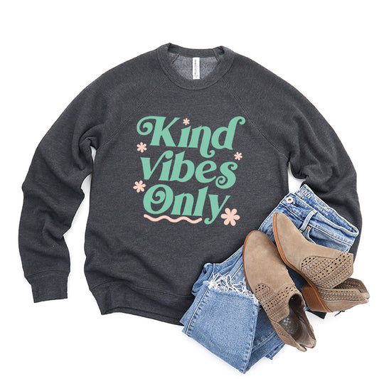 Kind Vibes Only | Bella Canvas Sweatshirt