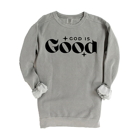 God Is Good Bold | Garment Dyed Sweatshirt