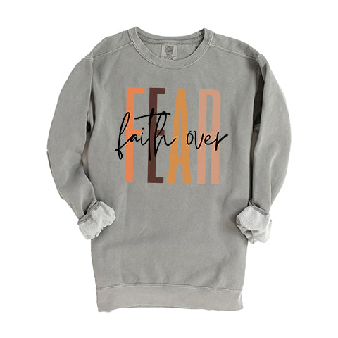 Faith Over Fear Cursive | Garment Dyed Sweatshirt