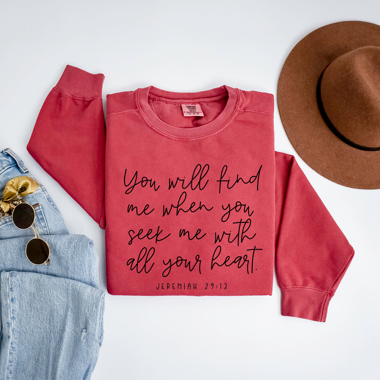 You Will Find Me When You Seek Me | Garment Dyed Sweatshirt