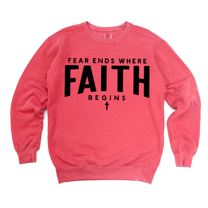 Fear Ends Faith Begins | Garment Dyed Sweatshirt