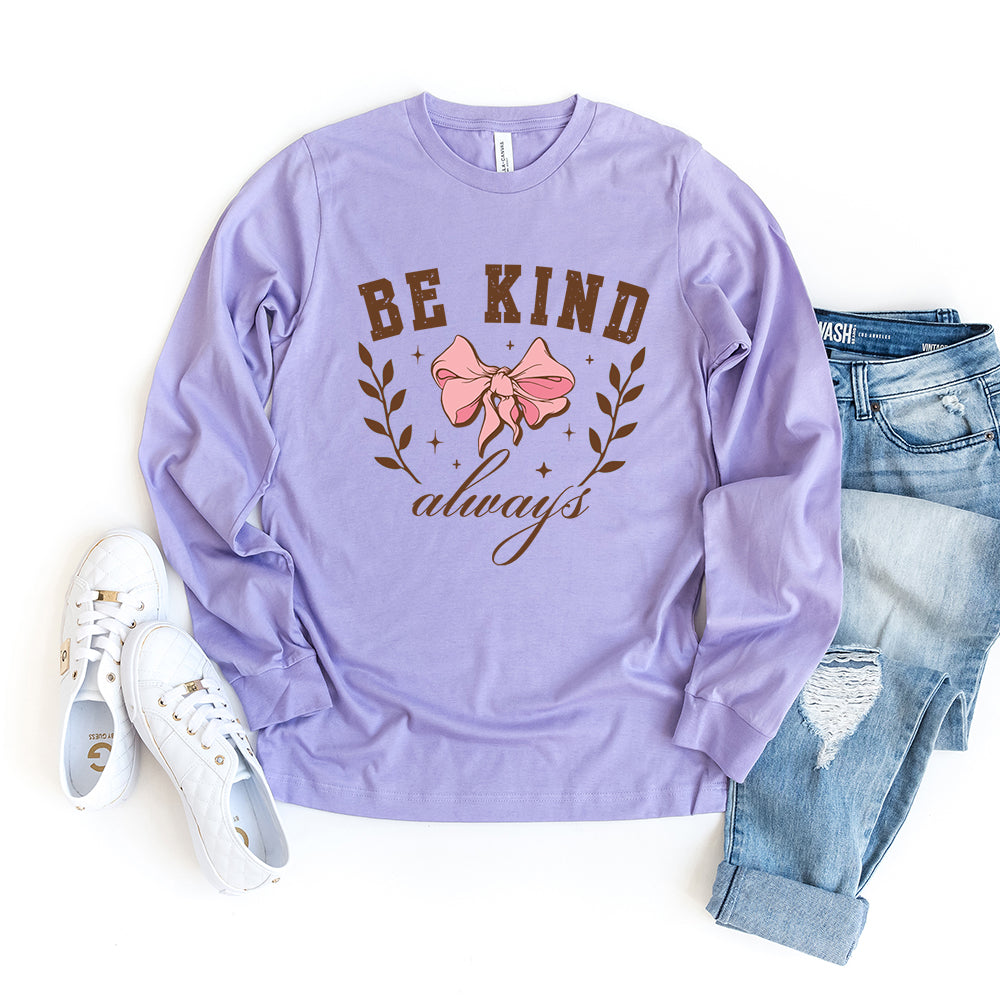 Coquette Be Kind Always | Long Sleeve Crew Neck