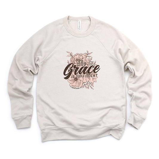 His Grace Is Sufficient | Bella Canvas Premium Sweatshirt