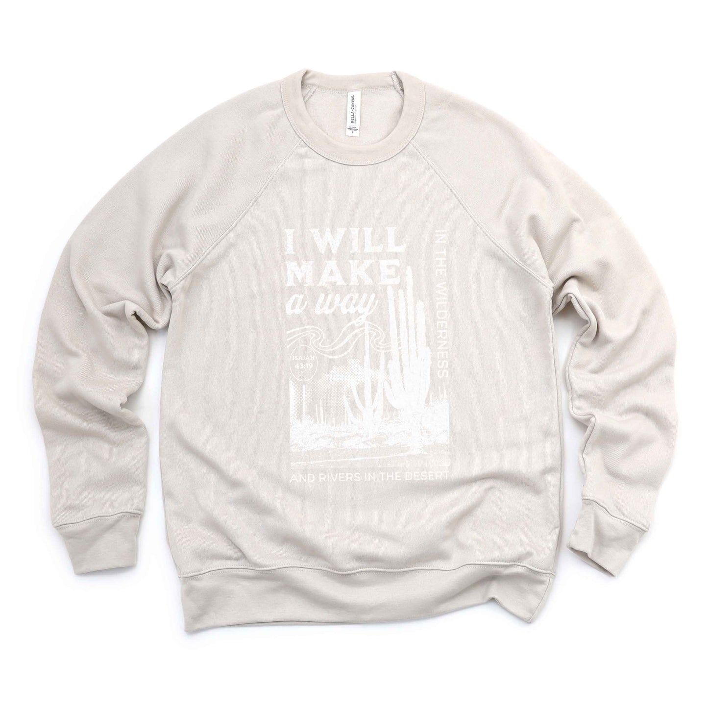 I Will Make A Way | Bella Canvas Premium Sweatshirt