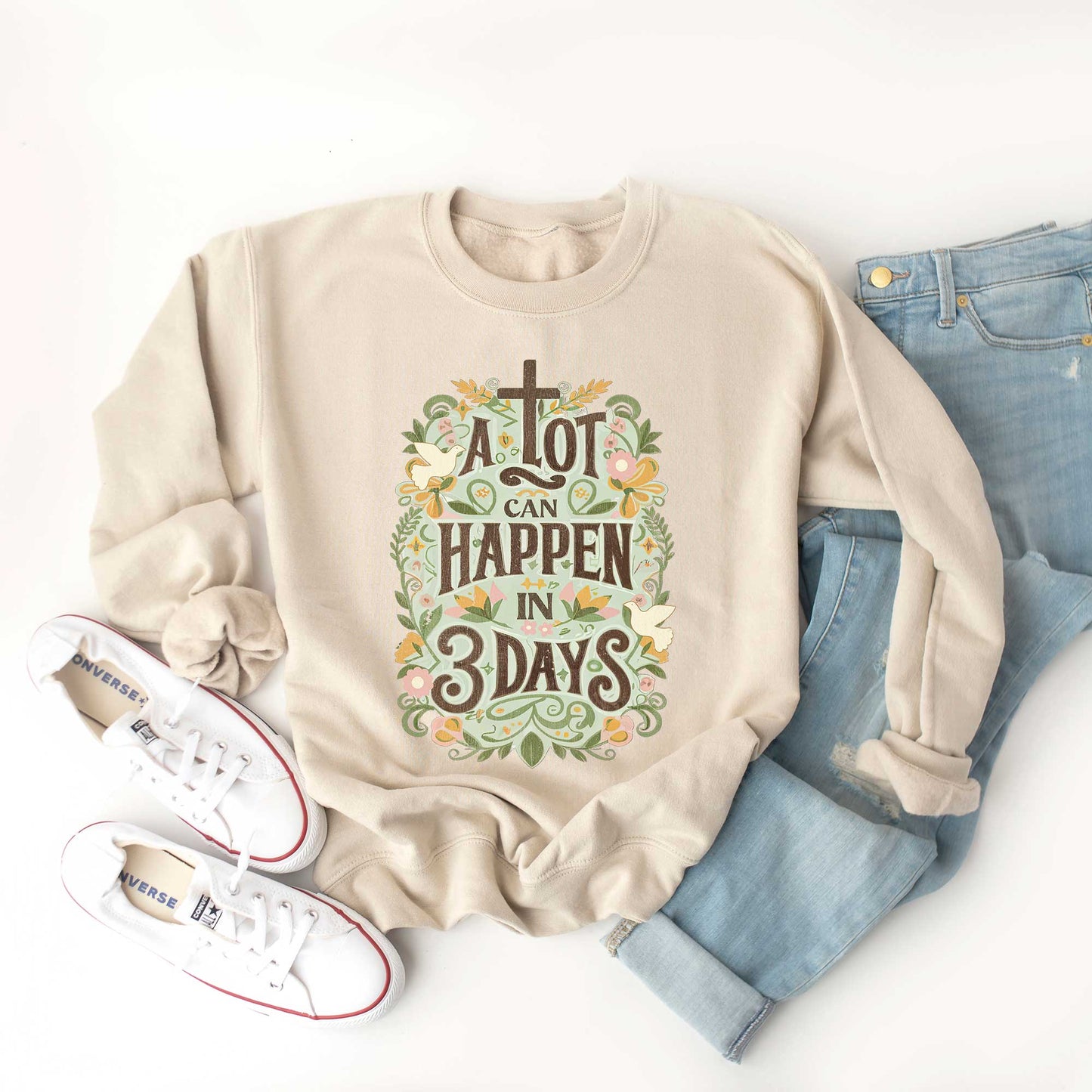 A Lot Can Happen In 3 Days Floral | Sweatshirt
