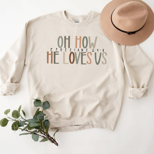 How He Loves Us | Sweatshirt