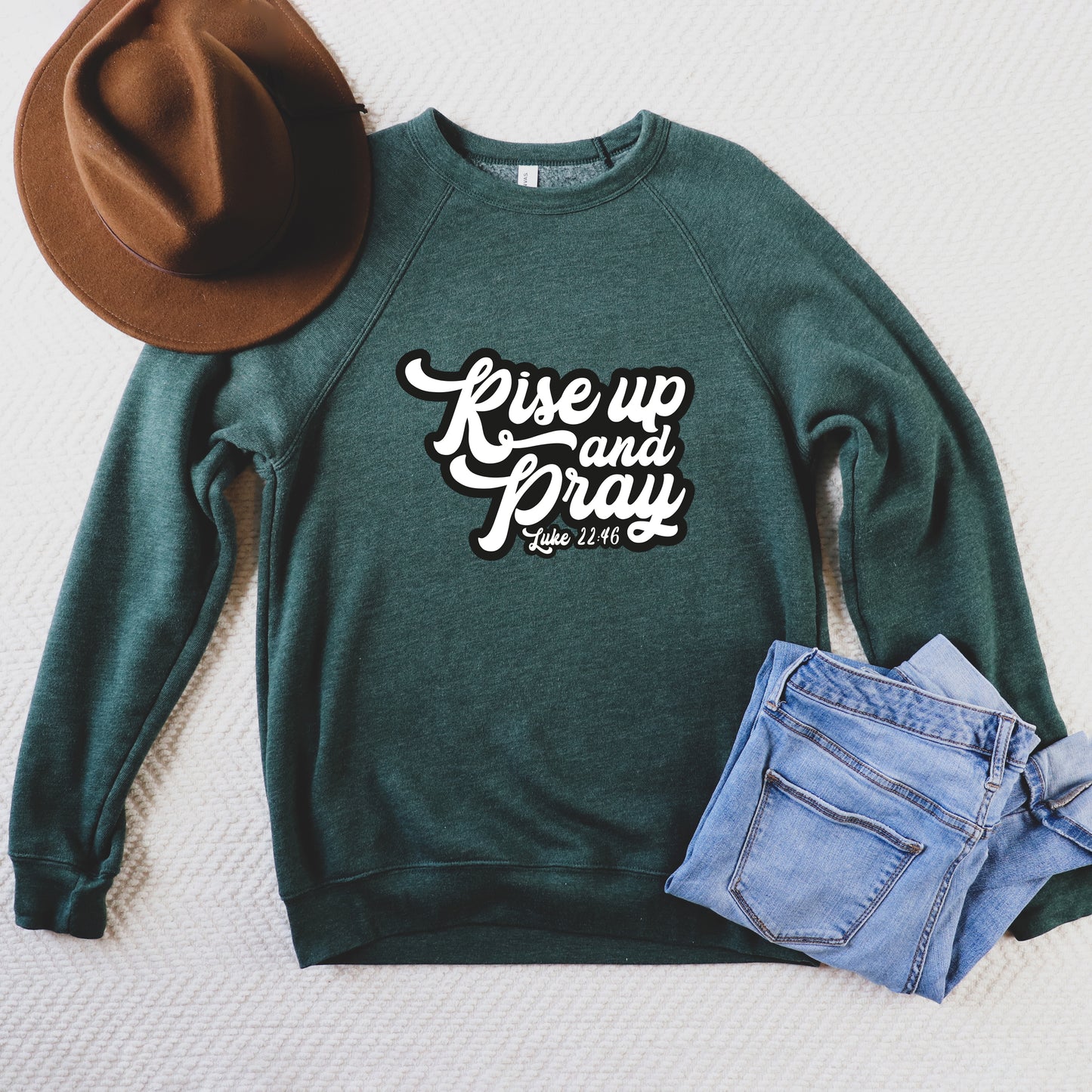 Rise Up And Pray | Bella Canvas Premium Sweatshirt