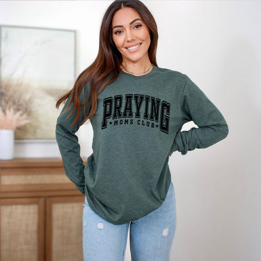 Praying Moms Club Varsity | Long Sleeve Crew Neck