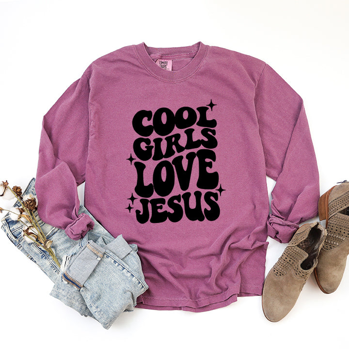 Cool Girls Love Jesus | Garment Dyed Long Sleeve