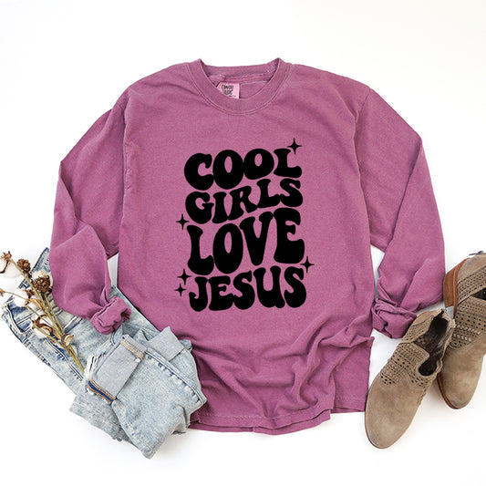 Cool Girls Love Jesus | Garment Dyed Long Sleeve