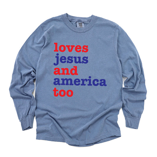 Loves Jesus And America | Garment Dyed Long Sleeve