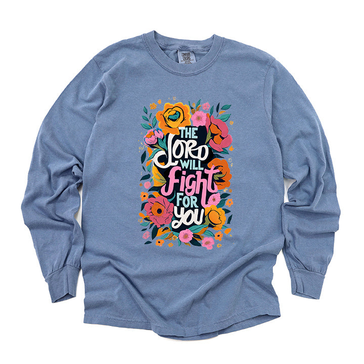 The Lord Will Fight For You | Garment Dyed Long Sleeve