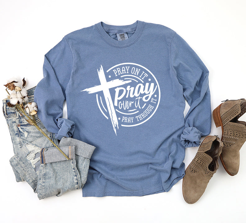 Pray Over It | Garment Dyed Long Sleeve