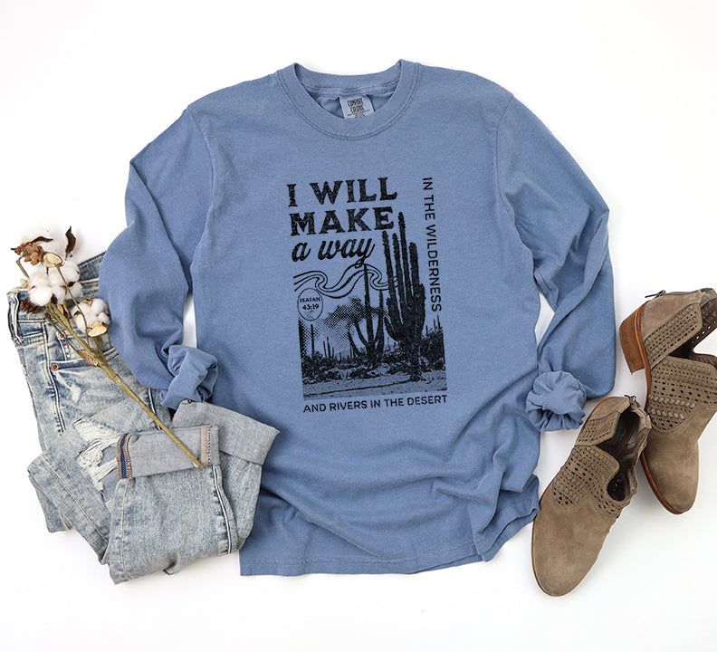 I Will Make A Way | Garment Dyed Long Sleeve