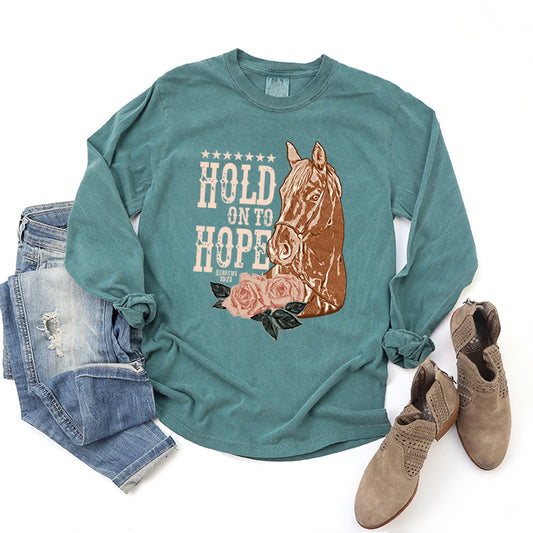 Hold On To Hope Horse | Garment Dyed Long Sleeve