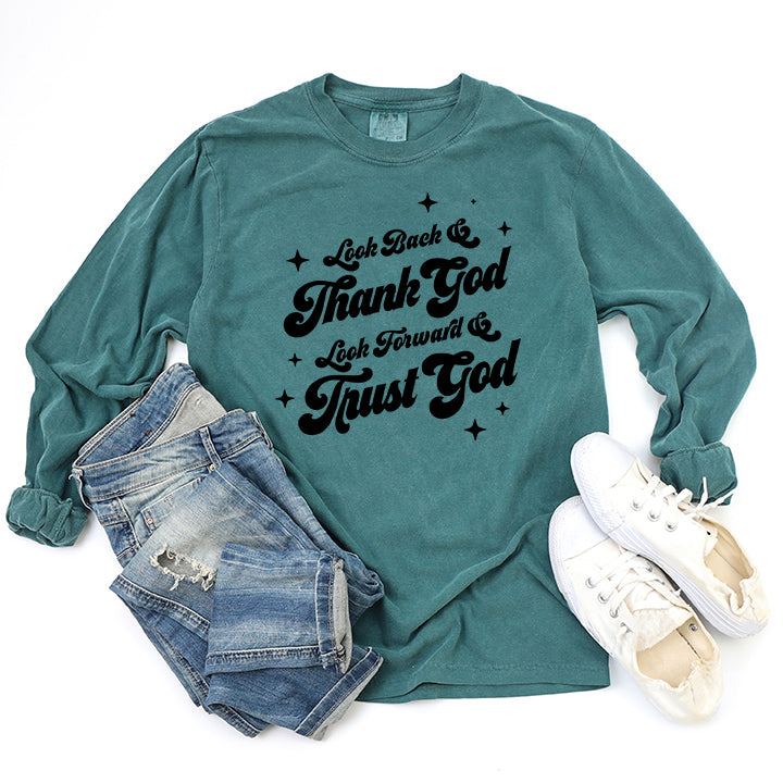 Look Back And Thank God | Garment Dyed Long Sleeve