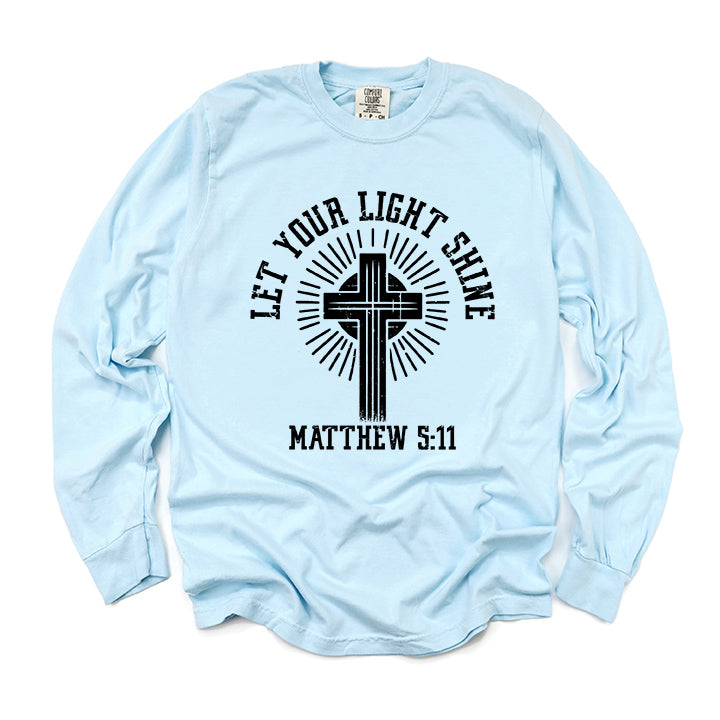 Let Your Light Shine Cross | Garment Dyed Long Sleeve