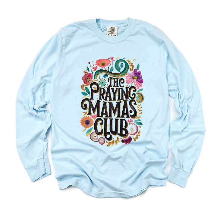 Praying Mama Club Floral | Garment Dyed Long Sleeve