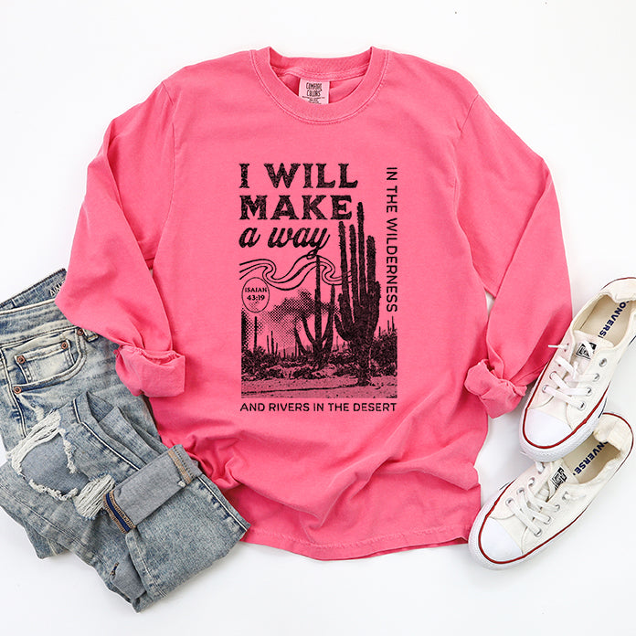 I Will Make A Way | Garment Dyed Long Sleeve