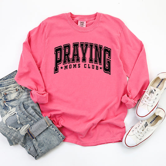 Praying Moms Club Varsity | Garment Dyed Long Sleeve