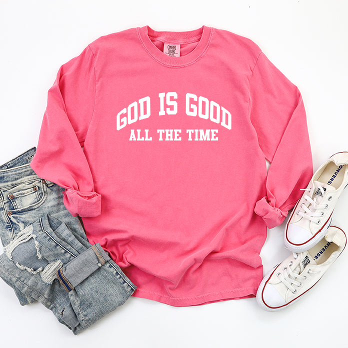 God Is Good All The Time | Garment Dyed Long Sleeve