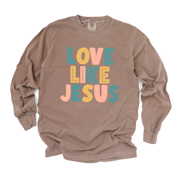 Love Like Jesus Colorful | Garment Dyed Long Sleeve