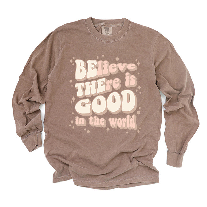 Be The Good In The World | Garment Dyed Long Sleeve