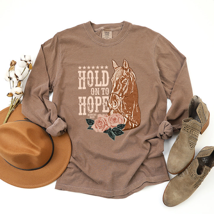 Hold On To Hope Horse | Garment Dyed Long Sleeve