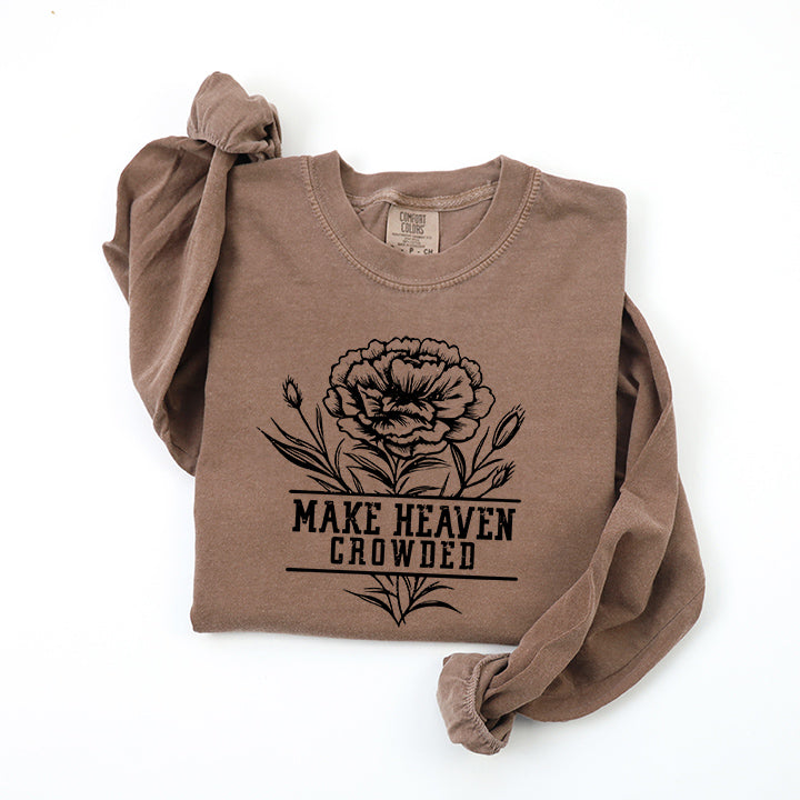 Make Heaven Crowded Flower | Garment Dyed Long Sleeve