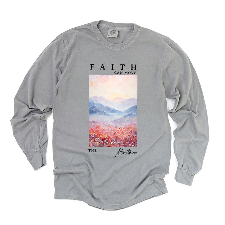 Faith Can Move Watercolor | Garment Dyed Long Sleeve