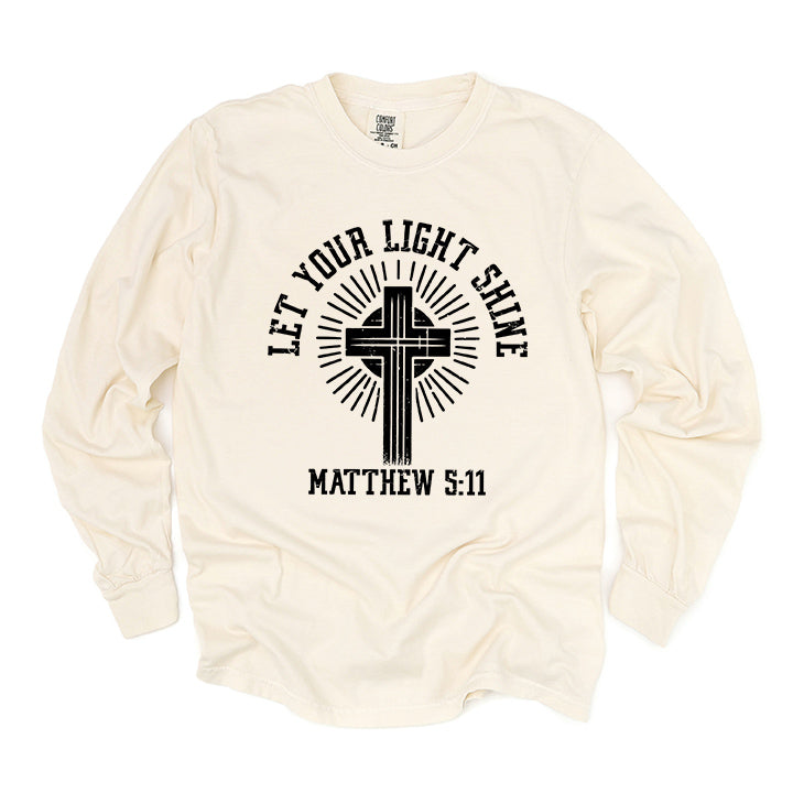 Let Your Light Shine Cross | Garment Dyed Long Sleeve