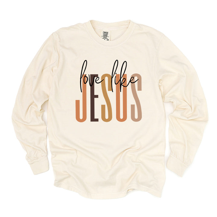 Love Like Jesus Neutrals | Garment Dyed Long Sleeve