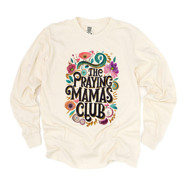 Praying Mama Club Floral | Garment Dyed Long Sleeve