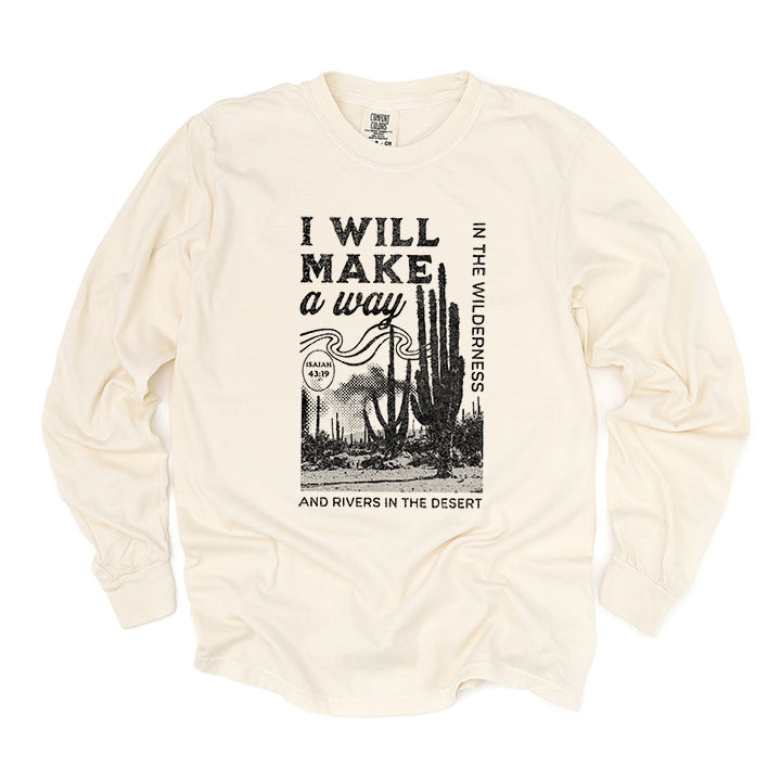 I Will Make A Way | Garment Dyed Long Sleeve