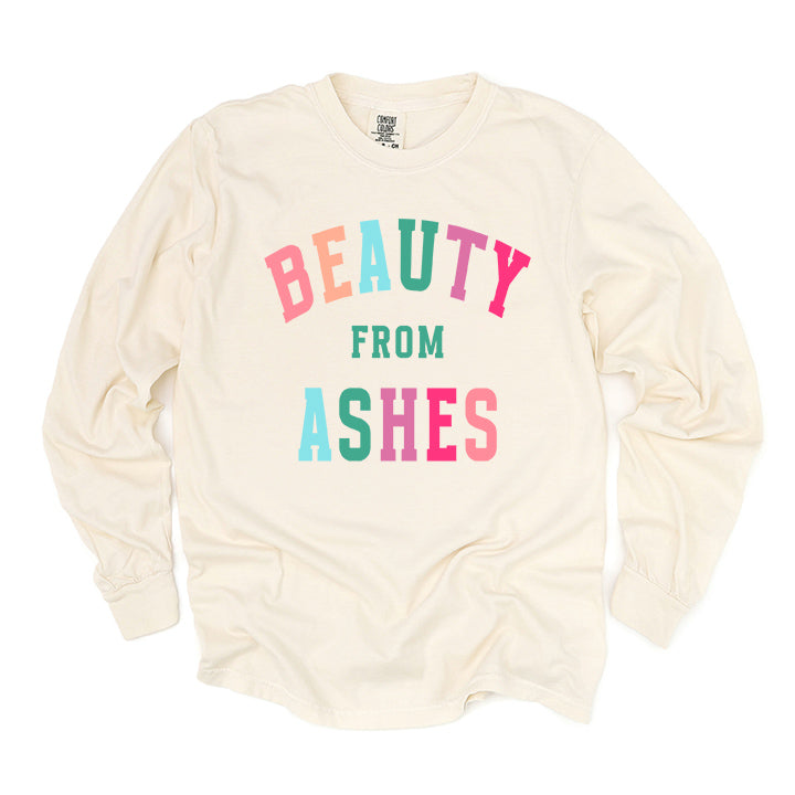 Beauty From Ashes Colorful | Garment Dyed Long Sleeve