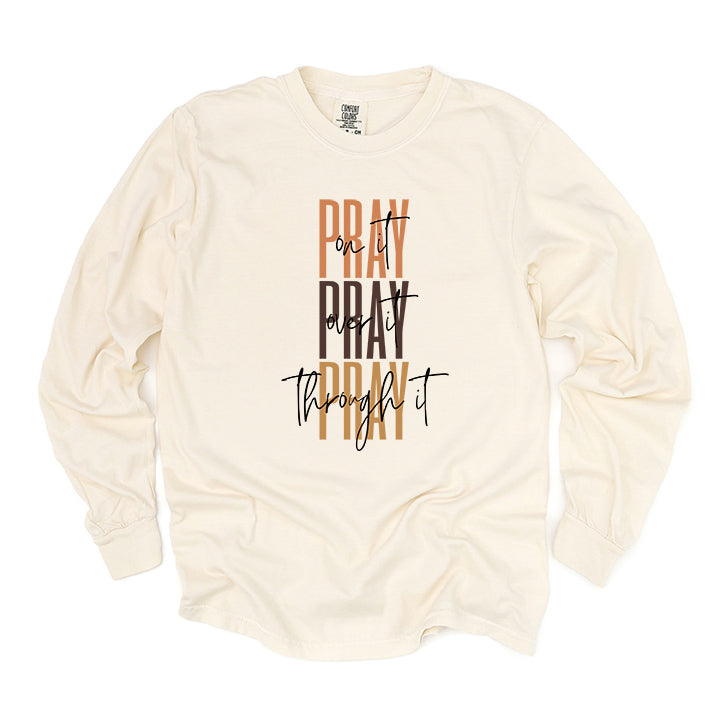 Pray Over It Cursive | Garment Dyed Long Sleeve