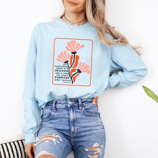 There Is A Season Flowers | Garment Dyed Long Sleeve