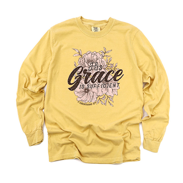 His Grace Is Sufficient | Garment Dyed Long Sleeve