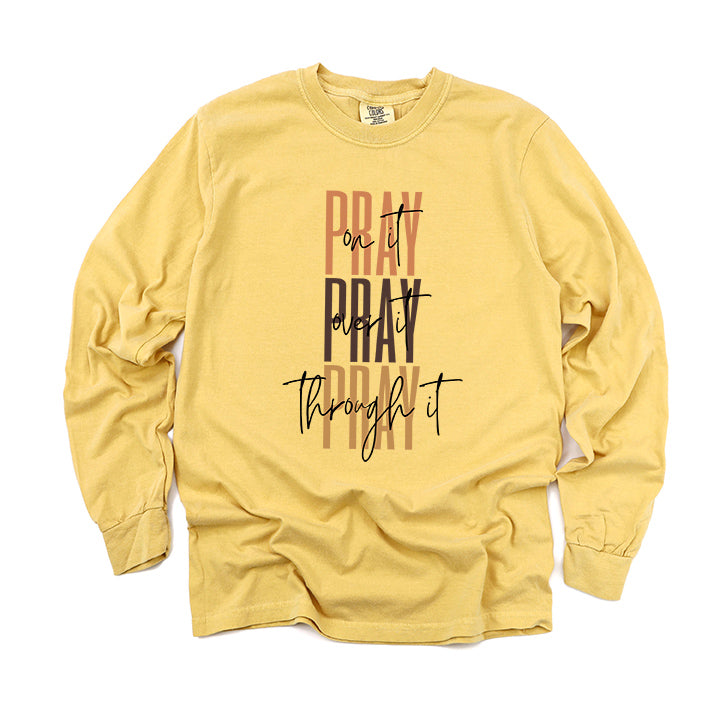 Pray Over It Cursive | Garment Dyed Long Sleeve