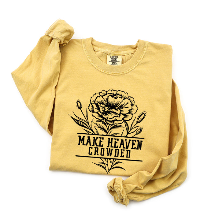 Make Heaven Crowded Flower | Garment Dyed Long Sleeve